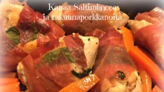 Kanaa Saltimbocca ja rakuunaporkkanoita - älyhyvää