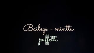 BAILEYS - MINTTU PUFFETTI