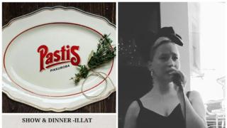 Ravintola Pastis, Helsinki - show&dinner